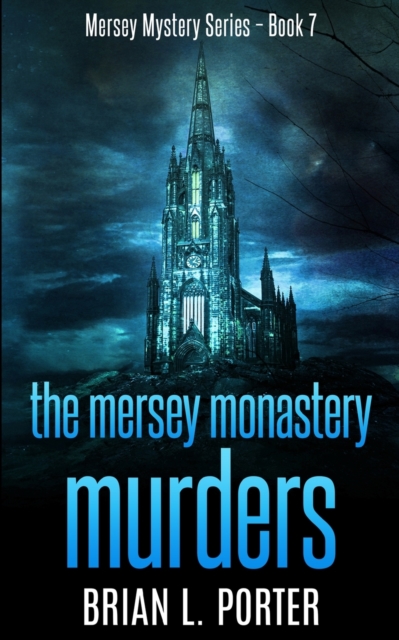 Mersey Monastery Murders (Mersey Murder Mysteries Book 7)