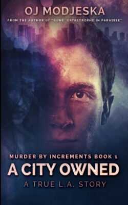 City Owned (Murder by Increments Book 1)