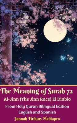 Meaning of Surah 72 Al-Jinn (The Jinn Race) El Diablo