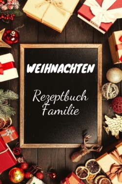 Weihnachten Rezeptbuch Familie