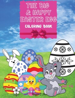 Big & Happy Easter Egg - Easter Eggs Hunting Coloring Book