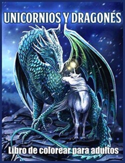 Unicornios y Dragones Libro De Colorear