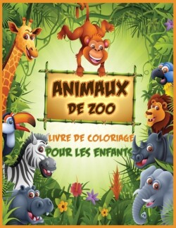 Animaux de Zoo Livre de Coloriage