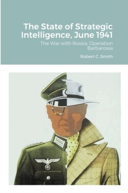 State of Strategic Intelligence, June 1941