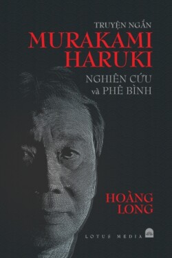 TruyỆn NgẮn Murakami Haruki Nghi�n CỨu V� Ph� B�nh