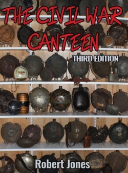 Civil War Canteen - Third Edition