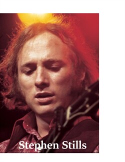 Stephen Stills - Crosby, Stills, Nash & Young