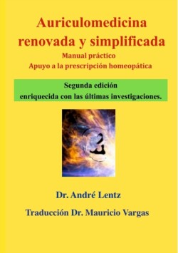 Auriculomedicina renovada y simplificada (Segunda edicion)