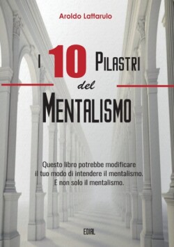 I 10 Pilastri del Mentalismo