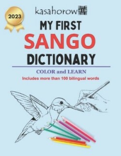 My First Sango Dictionary Colour and Learn