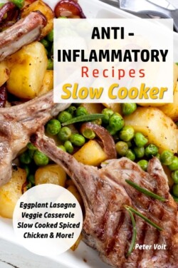 Anti - Inflammatory Recipes - Slow Cooker