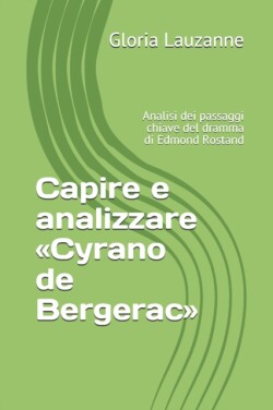 Capire e analizzare Cyrano de Bergerac