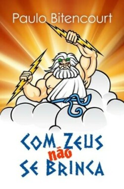 Com Zeus Não Se Brinca