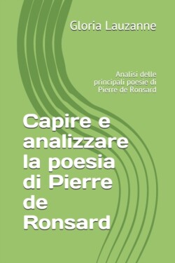 Capire e analizzare la poesia di Pierre de Ronsard