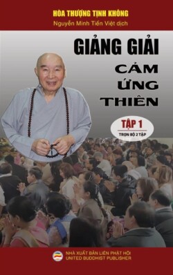 Giảng giải Cảm ứng thi�n - Tập 1