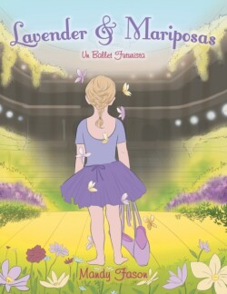 Lavender & Mariposas