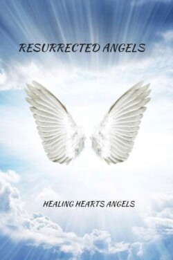 Resurrected Angels