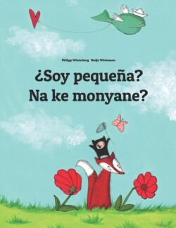 ?Soy pequena? Na ke monyane?