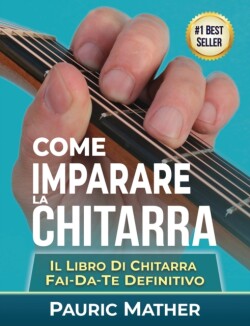 Come Imparare La Chitarra