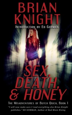 Sex, Death, & Honey