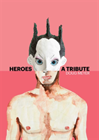 Heroes: A Tribute