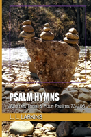 Psalm Hymns Volumes Three & Four, Psalms 73-106