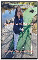 Raising A Rising Star