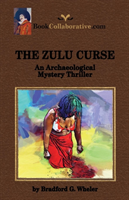 ZULU CURSE An Archaeological Mystery Thriller