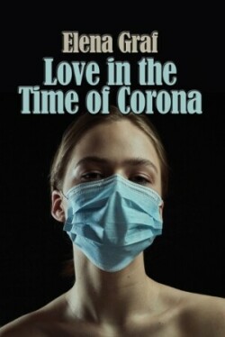 Love in the Time of Corona