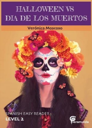 Halloween Vs Dia de Los Muertos Spanish Easy Reader
