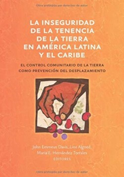 inseguridad de la tenencia de la tierra en América Latina y el Caribe