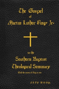 Gospel of Martin Luther King, Jr., to The Southern Baptist Theological Seminary