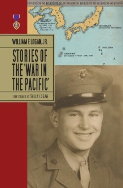 William F. Logan, Jr.- Stories Of The War In The Pacific- HC