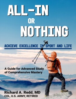 All-In or Nothing * A Guide for Advanced Study of Comprehensive Mastery