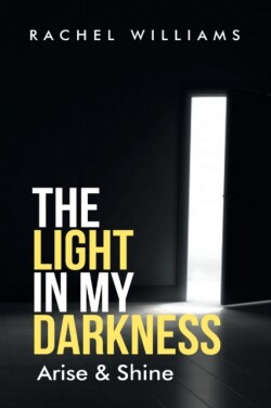 Light in my darkness