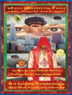 Amharic 9eyes 9deceiving Faces 9mecca Chicago Ill-State Enforcers 9th Hour Testimony Spirit of Prophecy Inscribed Krassa Amun Giorgis Caddy