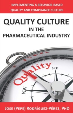 Quality Culture in the Pharmaceutical Industry