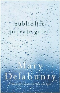 Public Life, Private Grief