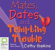 Mates, Dates and Tempting Trouble