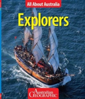 Explorers - All About Australia - Australian Geographic