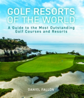 Golf Resorts of The World