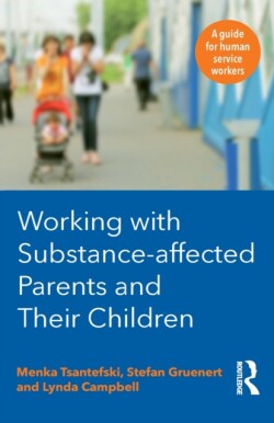 Working with Substance-Affected Parents and their Children