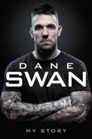 Dane Swan: My Story