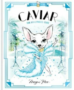 Caviar: The Hollywood Star