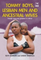Tommy Boys, Lesbian Men and Ancestral Wives