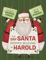 Day Santa Stopped Believing in Harold