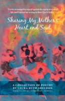 Sharing My Mother's Heart and Soul