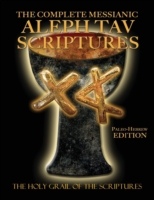 Complete Messianic Aleph Tav Scriptures Paleo-Hebrew Large Print Edition Study Bible