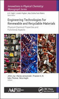 Engineering Technologies for Renewable and Recyclable Materials