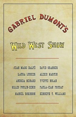 Gabriel Dumont’s Wild West Show